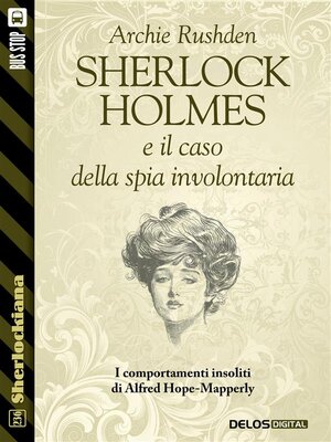 cover image of Sherlock Holmes e il caso della spia involontaria